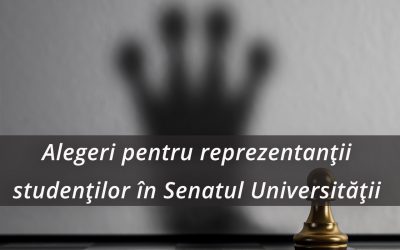 Alegeri pentru reprezentanții studenților în Senatul Universității și Consiliile Facultăților